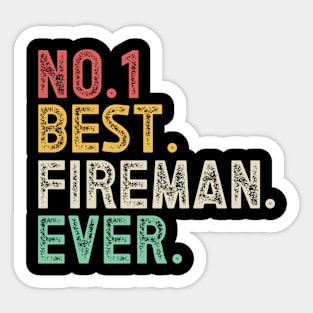 Number one best fireman ever Sticker